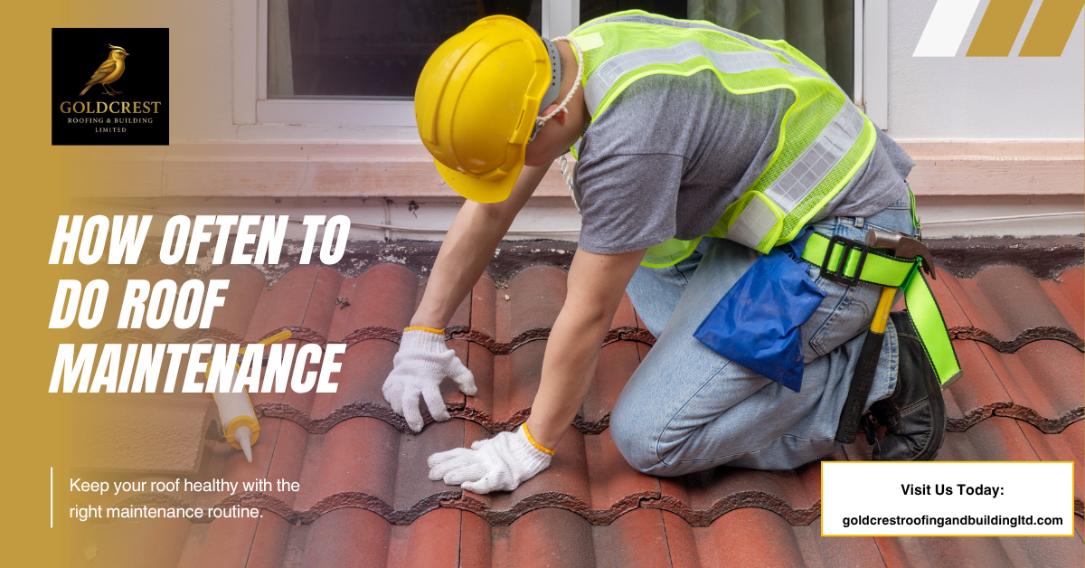 How Often to Do Roof Maintenance